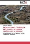 Interacciones cotidianas entre rocas y sujetos sociales en el pasado