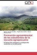 Formación agroambiental de los estudiantes de la escuela agropecuaria