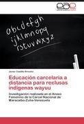 Educación carcelaria a distancia para reclusas indígenas wayuu