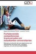 Fortaleciendo competencias transversales en estudiantes universitarios