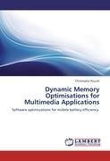 Dynamic Memory Optimisations for Multimedia Applications