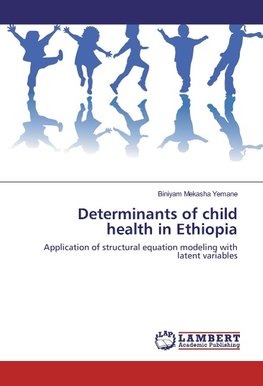 Determinants of child health in Ethiopia