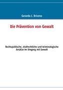 Die Prävention von Gewalt