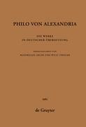 Philo von Alexandria: Die Werke in deutscher Übersetzung. Band 6