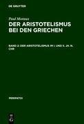 Der Aristotelismus im I. und II. Jh. n.Chr