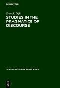 Studies in the Pragmatics of Discourse