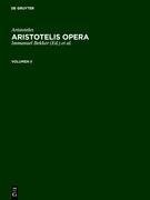 Aristoteles: Aristotelis Opera. Volumen II