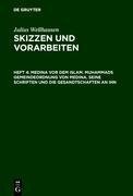 Medina vor dem Islam. Muhammads Gemeindeordnung von Medina. Seine Schriften und die Gesandtschaften an ihn