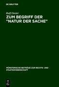 Zum Begriff der "Natur der Sache"