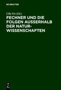 Fechner und die Folgen außerhalb der Naturwissenschaften