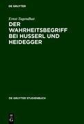 Der Wahrheitsbegriff bei Husserl und Heidegger