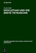 Diocletian und die Erste Tetrarchie