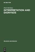 Interpretation and Dionysos