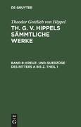 Kreuz- und Querzüge des Ritters A bis Z. Theil 1