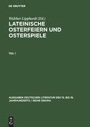 Lateinische Osterfeiern und Osterspiele I