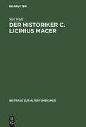 Der Historiker C. Licinius Macer