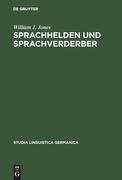 Sprachhelden und Sprachverderber