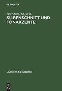 Silbenschnitt und Tonakzente