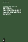 Texttyp, Sprechergruppe, Kommunikationsbereich