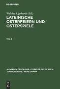 Lateinische Osterfeiern und Osterspiele III