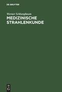 Medizinische Strahlenkunde