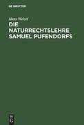 Die Naturrechtslehre Samuel Pufendorfs