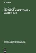 Mythos - Kerygma - Wahrheit