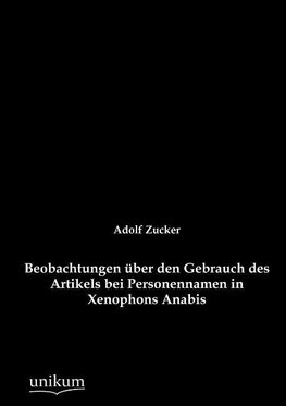 Beobachtungen über den Gebrauch des Artikels bei Personennamen in Xenophons Anabis