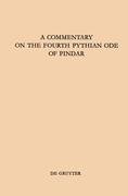 A Commentary on the Fourth Pythian Ode of Pindar