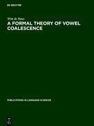 A Formal Theory of Vowel Coalescence