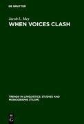 When Voices Clash