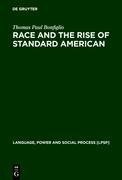 Race and the Rise of Standard American