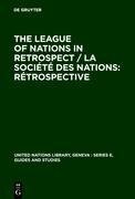 The League of Nations in retrospect / La Société des Nations: rétrospective