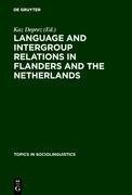 Language and Intergroup Relations in Flanders and the Netherlands