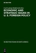 Economic and Strategic Issues in U. S. Foreign Policy