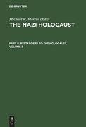 The Nazi Holocaust. Part 8: Bystanders to the Holocaust. Volume 3