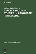 Psycholinguistic Studies in Language Processing