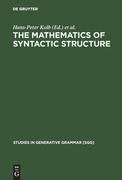 The Mathematics of Syntactic Structure