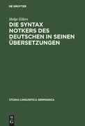 Die Syntax Notkers des Deutschen in seinen Übersetzungen