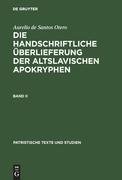 Aurelio de Santos Otero: Die handschriftliche Überlieferung der altslavischen Apokryphen. Band II