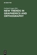 New Trends in Graphemics and Orthography