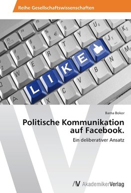 Politische Kommunikation auf Facebook.