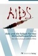 Aids und die Folgen für das Wirtschaftswachstum