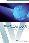 Global Governance und der Global Marshall Plan