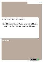 Die Wirkungen der Freigabe nach § 35 Abs. 2 InsO auf die Dauerschuldverhältnisse