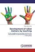 Development of robot motions by touching