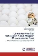 Combined effect of Ochratoxin A and Aflatoxin B1 on Japanese Quail