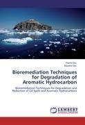 Bioremediation Techniques for Degradation of Aromatic Hydrocarbon