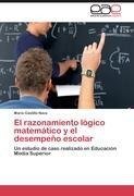 El razonamiento lógico matemático y el desempeño escolar