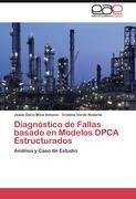 Diagnóstico de Fallas basado en Modelos DPCA Estructurados